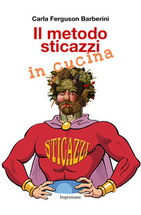 Il metodo sticazzi in cucina