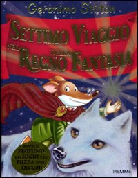 Settimo viaggio nel Regno della Fantasia. Ediz. illustrata - 9/10 anni,  RAGAZZI - Shop Diffusione del Libro