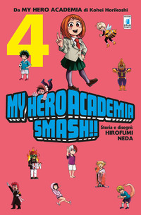 My Hero Academia Smash!! Vol. 4 - NARRATIVA a FUMETTI, NARRATIVA, BIOGRAFIE  E STORIE VERE - Shop Diffusione del Libro