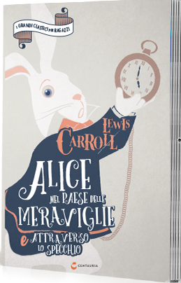 Alice nel paese delle meraviglie-Attraverso lo specchio - Lewis